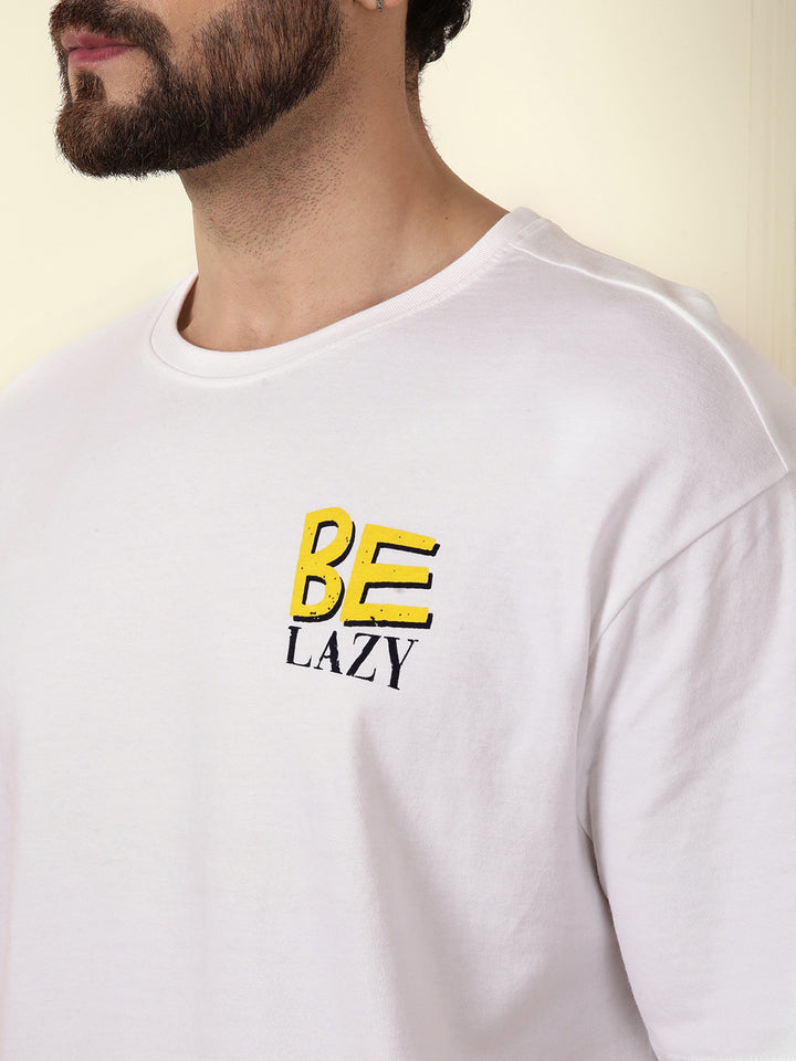 Be Lazy White Oversized T-Shirt